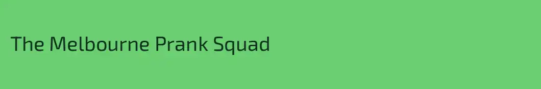 The Melbourne Prank Squad